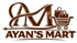 Ayan,s Mart